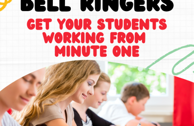Bell Ringers: How To Make Your Students Work from Minute 1?