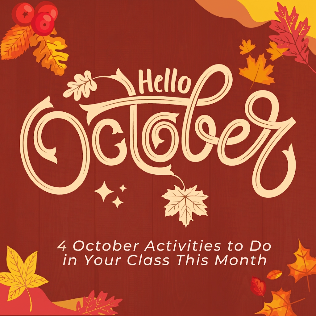 5 October Activities to Try in Your Class This Month